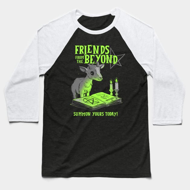 Friends from the Beyond Baseball T-Shirt by Spazzy Newton